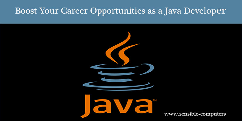 Boost Your Career Opportunities as a Java Developer
